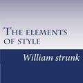 Cover Art for 9781499192261, The Elements of Style by William Strunk