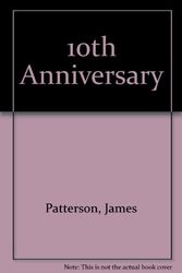 Cover Art for 9781444811230, 10th Anniversary by James Patterson, Maxine Paetro