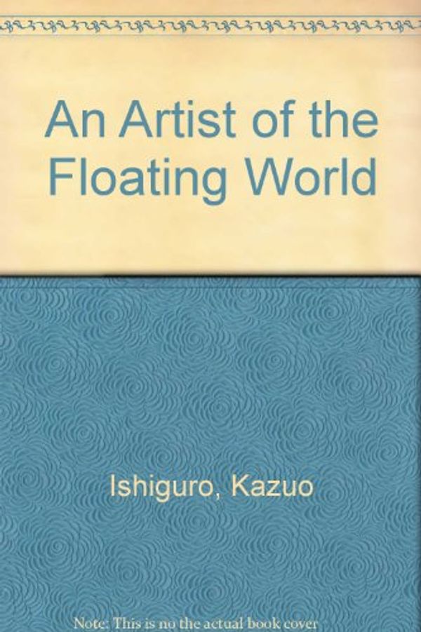 Cover Art for 9780754046196, An Artist of the Floating World by Kazuo Ishiguro