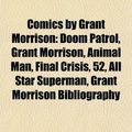 Cover Art for 9781156117279, Comics by Grant Morrison by Books LLC