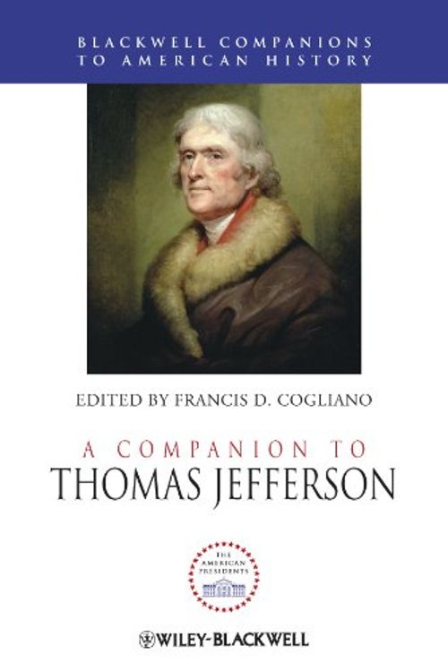 Cover Art for 9781444330151, A Companion to Thomas Jefferson by Francis D. Cogliano