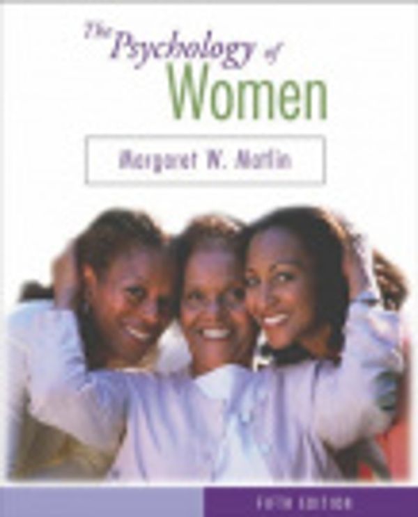 Cover Art for 9780534579685, The Psychology of Women by Margaret W. Matlin