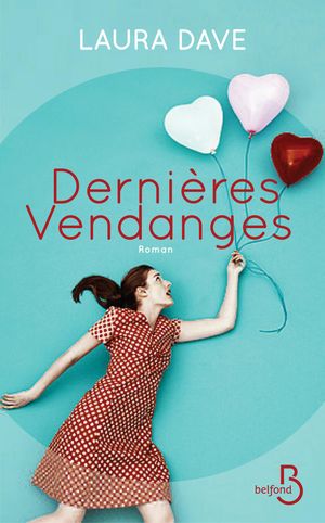 Cover Art for 9782714473646, Dernières Vendanges by Laura DAVE