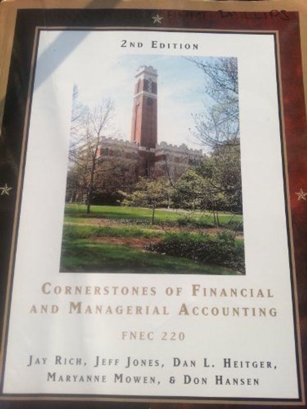 Cover Art for 9781133275589, Cornerstones of Financial and Managerial Accounting FNEC 220 by Jay Rich, Jeff Jones, Dan Heitger, et all
