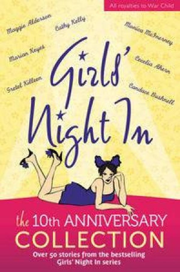 Cover Art for 9781921518522, Girls' Night In: the 10th Anniversary Collection by Jessica Adams