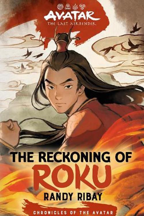 Cover Art for 9781419776038, Avatar, the Last Airbender: The Reckoning of Roku (Chronicles of the Avatar Book 5) by Randy Ribay