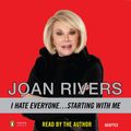 Cover Art for 9781101564165, I Hate Everyone…Starting with Me by Joan Rivers