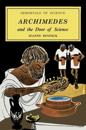 Cover Art for 9781883937126, Archimedes and the Door of Science by Jeanne Bendick