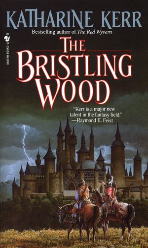 Cover Art for 9780553285819, Bristling Wood by Katharine Kerr