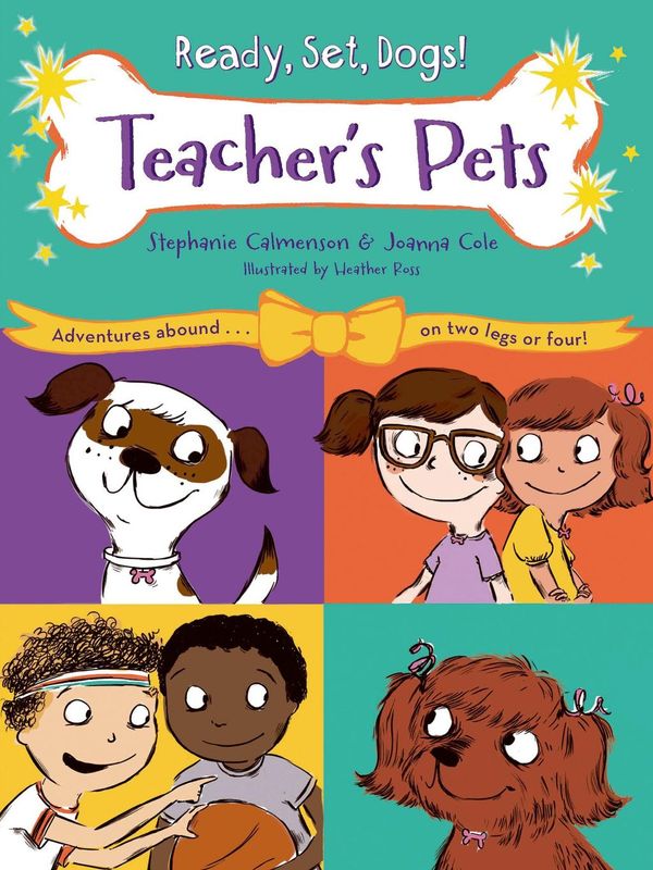 Cover Art for 9780805096484, Teacher's Pets by Heather Ross, Joanna Cole, Stephanie Calmenson