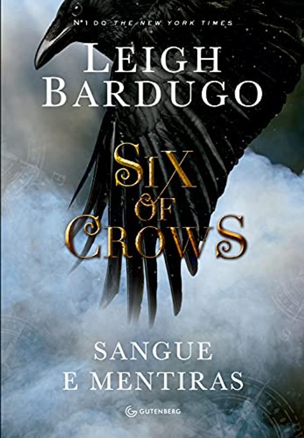 Cover Art for B01I3MPMI6, Six of crows: Sangue e mentiras (Portuguese Edition) by Leigh Bardugo