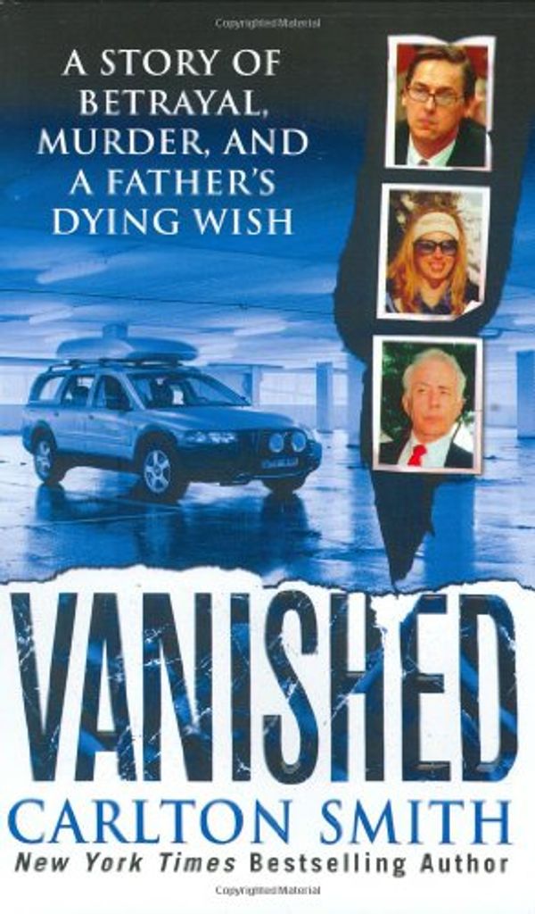 Cover Art for 9780312986094, Vanished by Carlton Smith