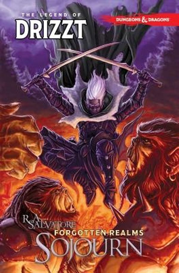 Cover Art for 9781631404818, Dungeons & Dragonsthe Legend of Drizzt Volume 3 - Sojourn by R. A. Salvatore,Andrew Dabb,Tim Seeley