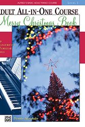 Cover Art for 9780739005736, Alfred's Basic Adult All-In-One Christmas Piano, Bk 2 by Dennis Alexander