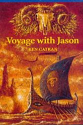 Cover Art for 9780863153457, Voyage with Jason by Ken Catran