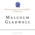 Cover Art for 9789025432713, Uitblinkers: waarom sommige mensen succes hebben en andere niet by Malcolm Gladwell