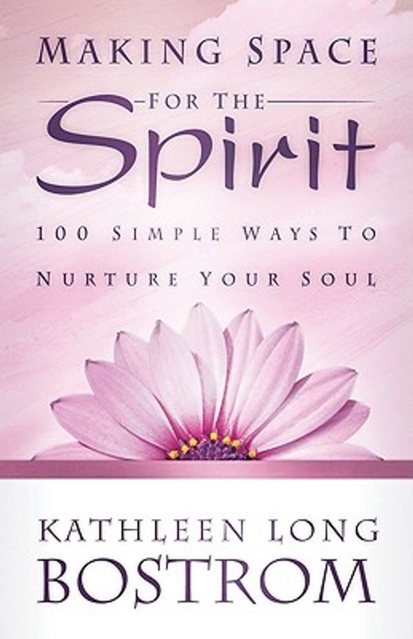 Cover Art for 9780664234621, Making Space for the Spirit by Kathleen Long Bostrom
