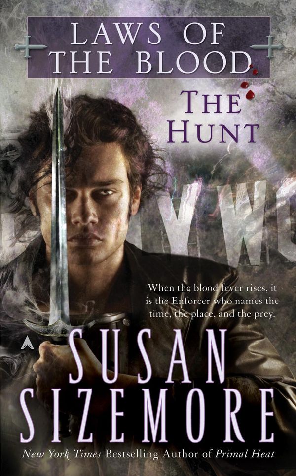 Cover Art for 9781101220290, Laws of the Blood 1: The Hunt by Susan Sizemore