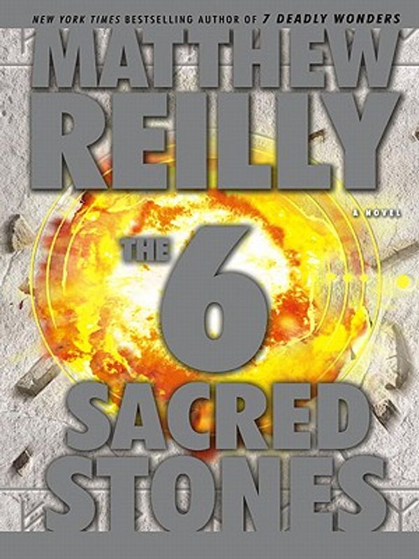 Cover Art for 9785551733607, The 6 Sacred Stones by Matthew Reilly