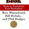 Cover Art for B01FKW4U9E, Leadership by the Book: Tools to Transform Your Workplace by Ken Blanchard (1999-09-22) by Ken Blanchard;Bill Hybels;Phil Hodges