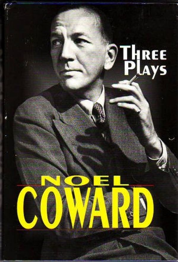 Cover Art for 9781568655345, Three Plays by Noel Coward by Noel Coward
