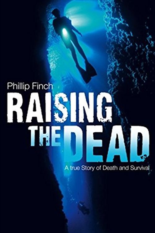 Cover Art for 9780007275533, Raising the Dead by Phillip Finch