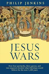 Cover Art for 9780281063338, Jesus Wars by Philip Jenkins