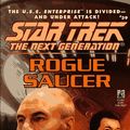 Cover Art for 9780671549176, Rogue Saucer (Star Trek the Next Generation, No. 39) by John Vornholt