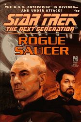 Cover Art for 9780671549176, Rogue Saucer (Star Trek the Next Generation, No. 39) by John Vornholt