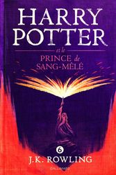 Cover Art for 9782070624904, Harry Potter, VI : Harry Potter et le Prince de Sang-Mêlé by J. K. Rowling, Jean-François Ménard (Traduction)