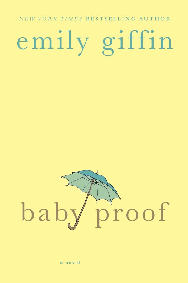 Cover Art for 9781429904636, Baby Proof by Emily Giffin