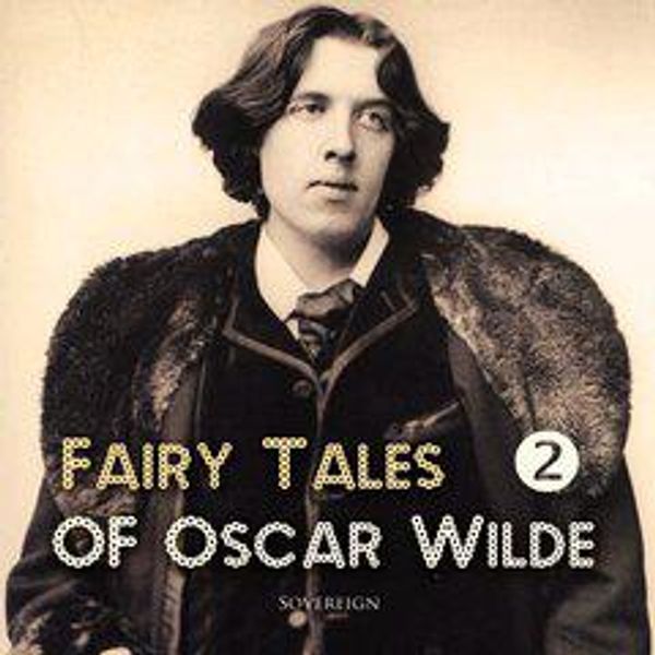 Cover Art for 9781911144915, Fairy Tales of Oscar Wilde, Volume 2 by Unknown