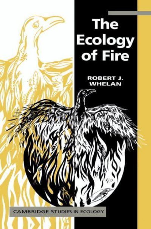 Cover Art for 9780521338141, The Ecology of Fire by Robert J. Whelan