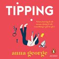 Cover Art for B08R6CH5YR, Tipping by Anna George