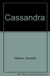 Cover Art for 9780099209904, Cassandra by Claudette Williams