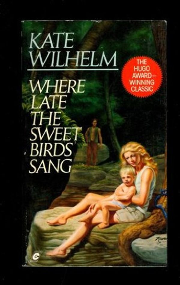 Cover Art for 9780020264828, Where Late the Sweet Birds Sang by Kate Wilhelm