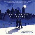 Cover Art for 9780062740694, They Both Die at the End by Adam Silvera