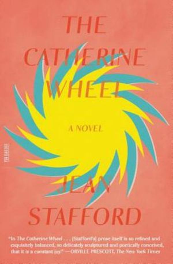 Cover Art for 9780374537906, The Catherine WheelFSG Classics by Jean Stafford