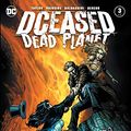 Cover Art for B08FRQNB7J, DCeased: Dead Planet (2020-) #3 by Tom Taylor