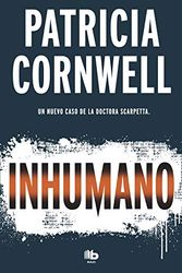 Cover Art for 9788490707081, Inhumano by Patricia Cornwell