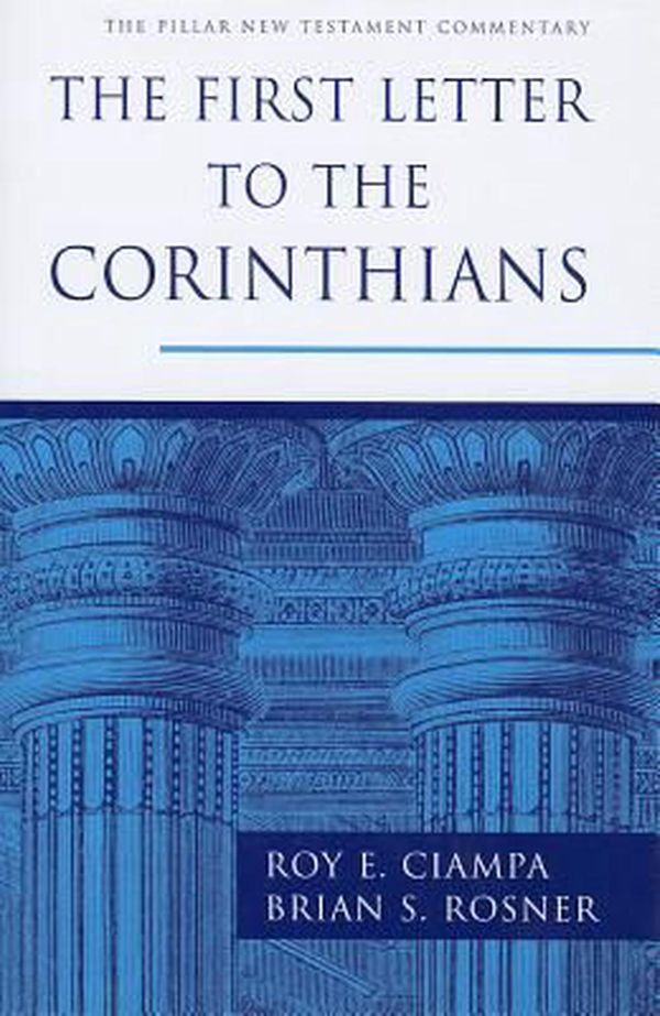 Cover Art for 9781844744848, The First Letter to the Corinthians by Roy E. Ciampa