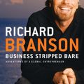 Cover Art for 9781101513927, Business Stripped Bare by Richard Branson