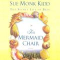 Cover Art for 0051488057420, The Mermaid Chair by Sue Monk Kidd