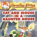 Cover Art for B00S7GP7HU, Cat and Mouse in a Haunted House (Geronimo Stilton Book 3) by Geronimo Stilton