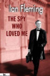 Cover Art for 9781906772116, The Spy Who Loved Me by Ian Fleming