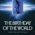Cover Art for 9780575075399, The Birthday of the World and Other Stories (GollanczF.) by Ursula K. Le Guin