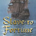 Cover Art for 9781512022117, Slave to Fortune by D J Munro