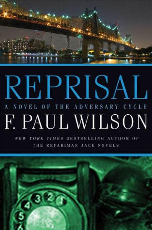 Cover Art for 9780765321664, Reprisal by F. Paul Wilson