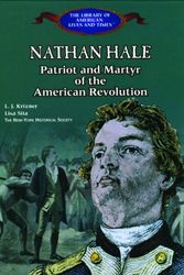 Cover Art for 9780823957248, Nathan Hale: Patriot and Martyr of the American Revolution (Library of American Lives and Times) by L. J. Krizner
