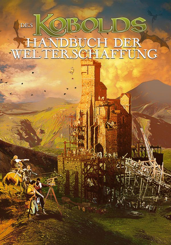 Cover Art for 9783957523501, Des Kobolds Handbuch der Welterschaffung by Wolfgang Baur